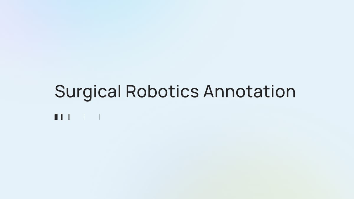 Surgical Robotics Data Annotation: Ensuring Precision in AI-Assisted Surgery