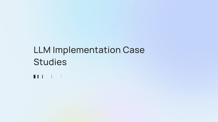 LLM Implementation Case Studies: AI Deployment Success Stories