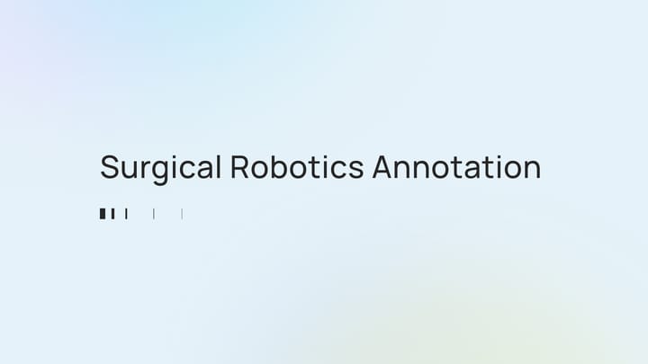 Surgical Robotics Data Annotation: Ensuring Precision in AI-Assisted Surgery